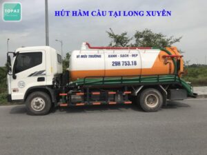 Hút hầm cầu tại Long Xuyên uy tín nhất