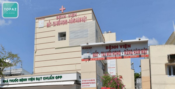 Bệnh Viện Mắt – Tai Mũi Họng – Răng Hàm Mặt – Phòng Khám Tai Mũi Họng An Giang Uy Tín